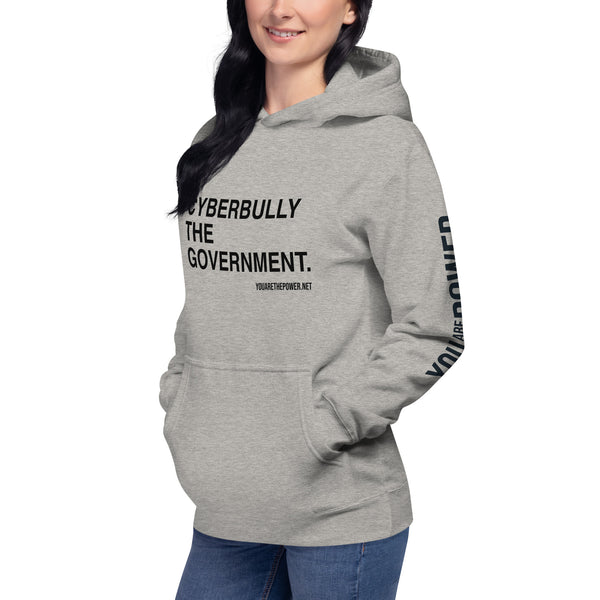 Cyberbully the Government Unisex Hoodie