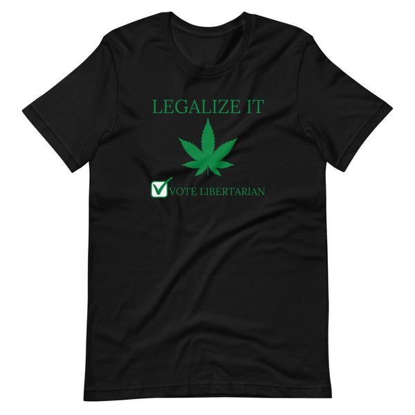 Legalize it Vote Libertarian Short-Sleeve Unisex T-Shirt - Proud Libertarian - Libertarian Party of Georgia