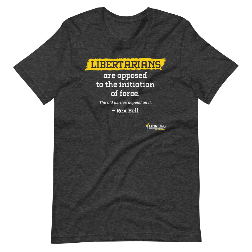 Libertarians are Opposed to the Initiation of Force LP IN Short-Sleeve Unisex T-Shirt - Proud Libertarian - Libertarian Party of Indiana