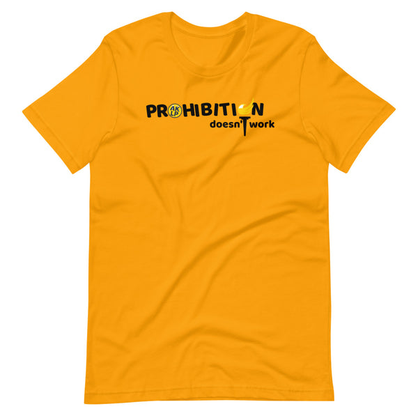 Prohibition Doesn't Work Alaska LP Short-Sleeve Unisex T-Shirt - Proud Libertarian - Alaska Libertarian Party