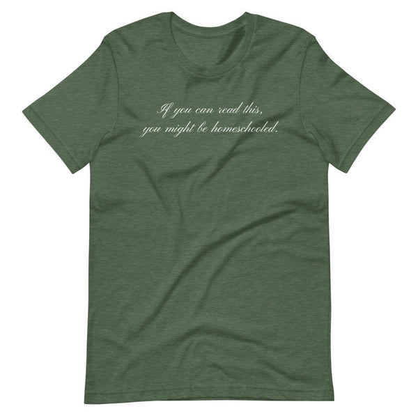 If you can read this you may be homeschooled Short-Sleeve Unisex T-Shirt - Proud Libertarian - Proud Libertarian