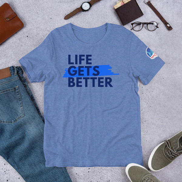 Life Gets Better (The Brian Nichols Show) Short-Sleeve Unisex T-Shirt - Proud Libertarian - The Brian Nichols Show