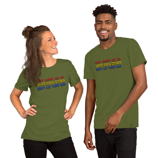 They want us to HATE each other Short-Sleeve Unisex T-Shirt - Proud Libertarian - Proud Libertarian