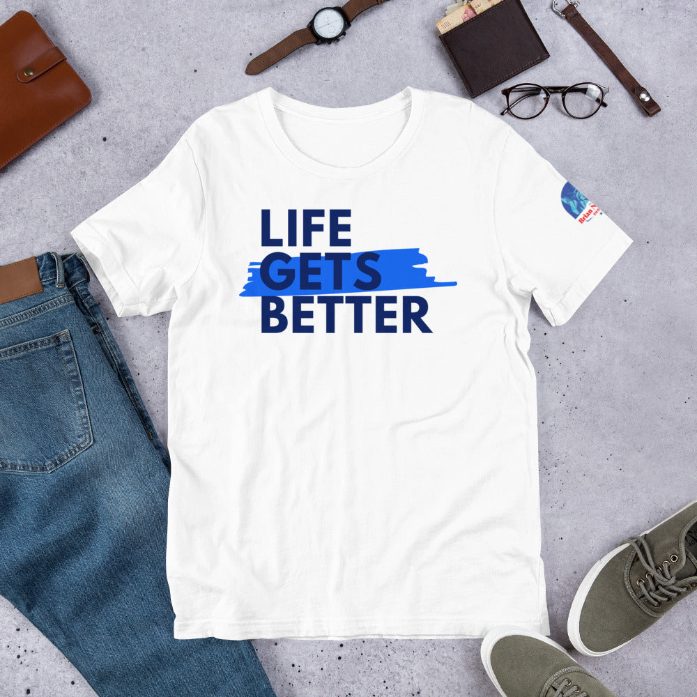 Life Gets Better (The Brian Nichols Show) Short-Sleeve Unisex T-Shirt - Proud Libertarian - The Brian Nichols Show