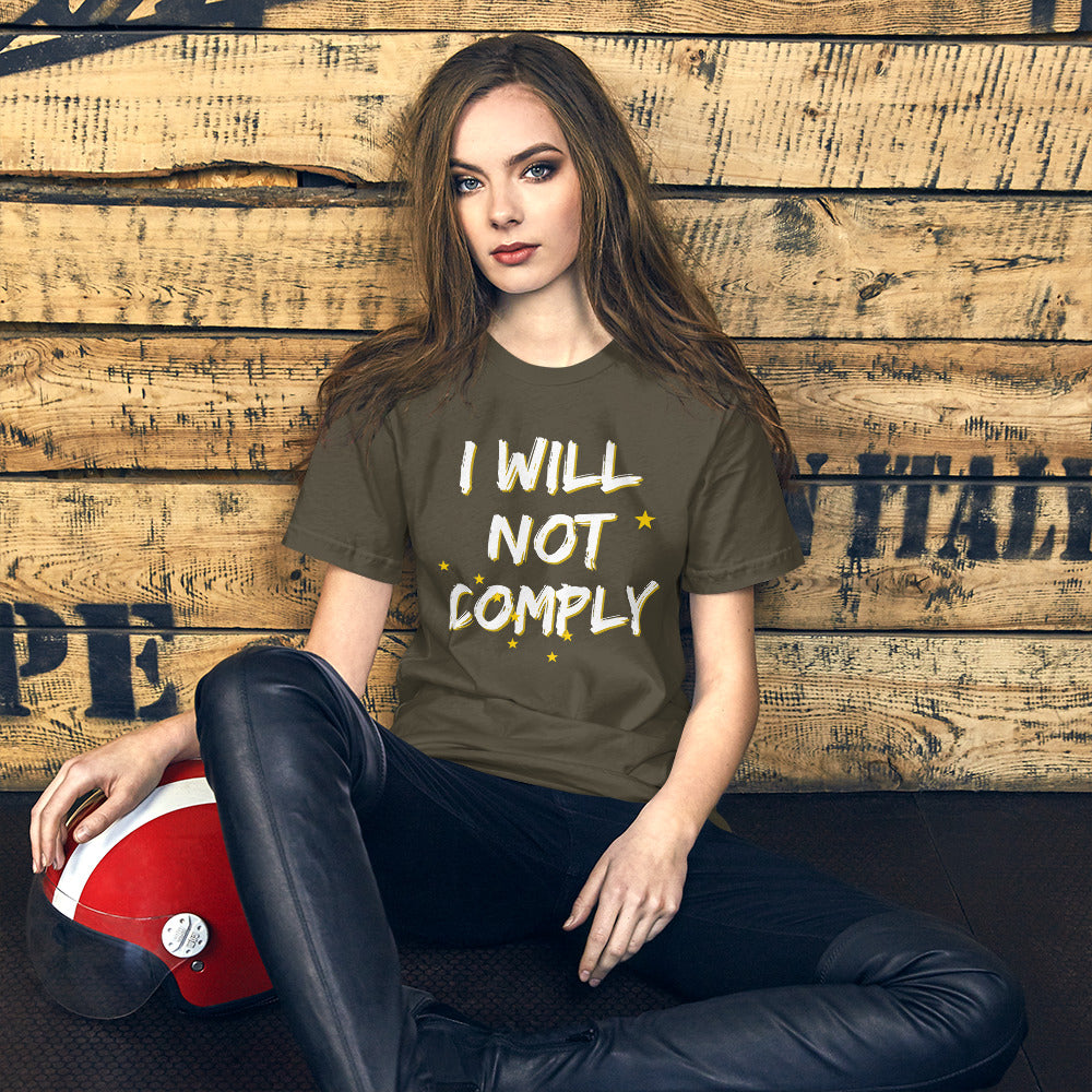 I WIll not Comply Short-Sleeve Unisex T-Shirt - Proud Libertarian - Alaska Libertarian Party