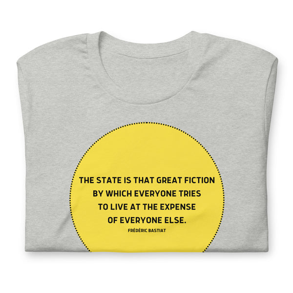 The state is that great fiction - Bastiat Short-Sleeve Unisex T-Shirt - Proud Libertarian - NewStoics