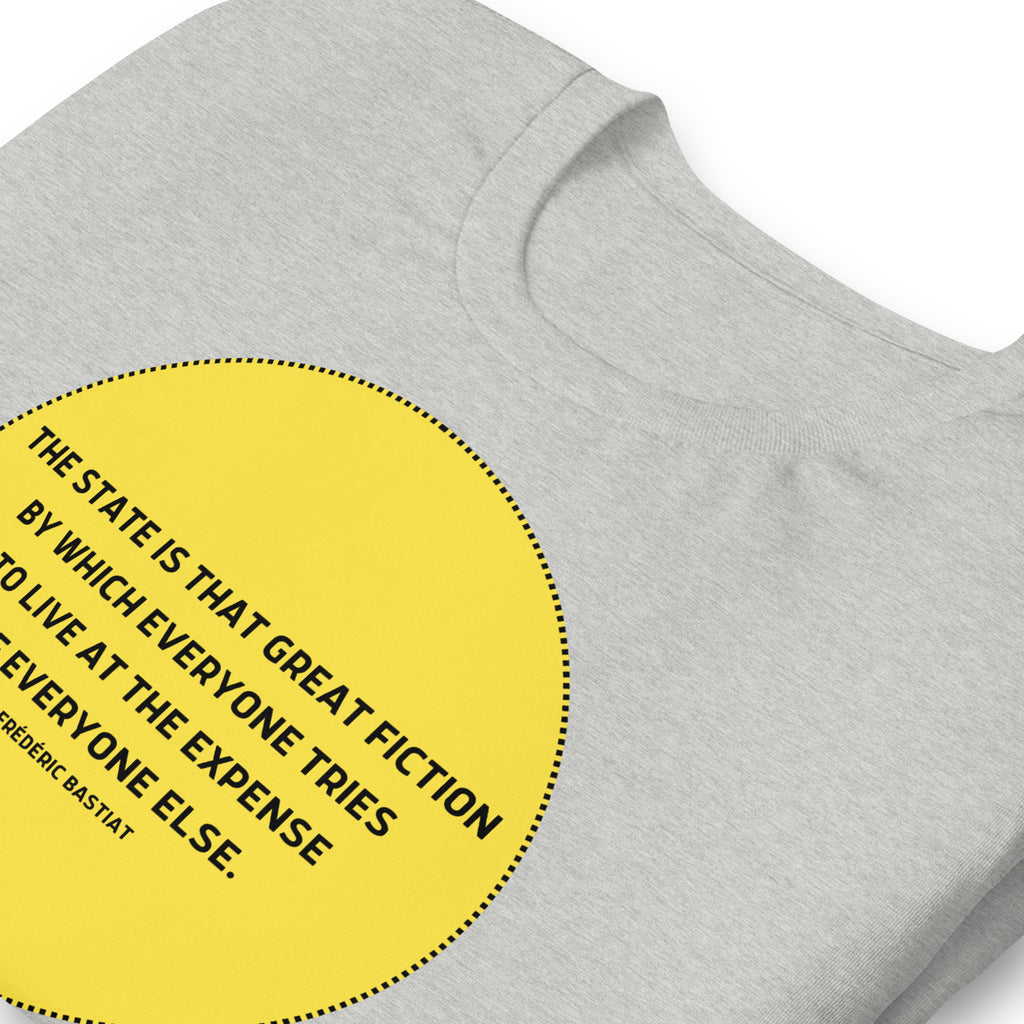 The state is that great fiction - Bastiat Short-Sleeve Unisex T-Shirt - Proud Libertarian - NewStoics