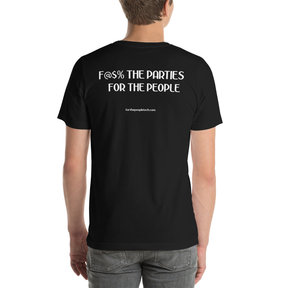 F@$% the Politics Short-sleeve unisex t-shirt - Proud Libertarian - Liberty Live!