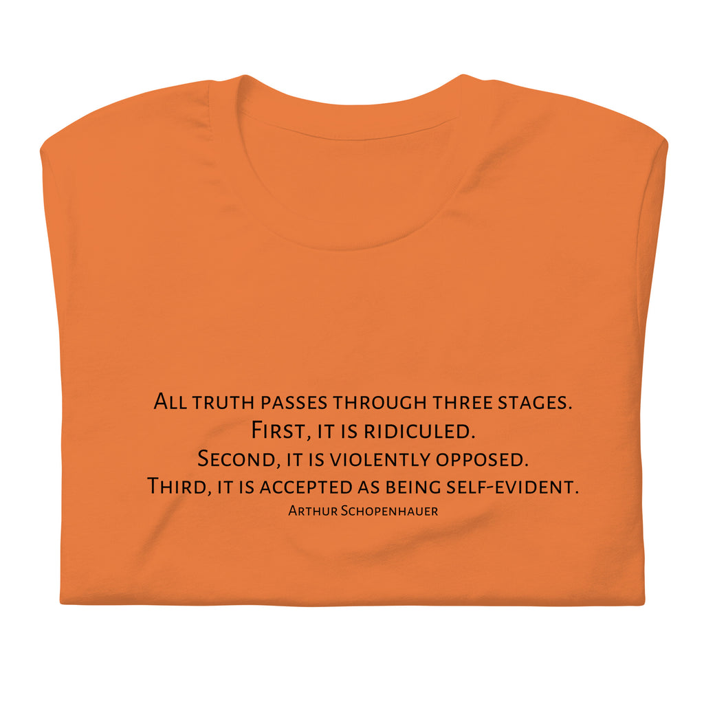 Three Stages Truth Passes Arthur Schopenhauer Unisex t-shirt - Proud Libertarian - NewStoics