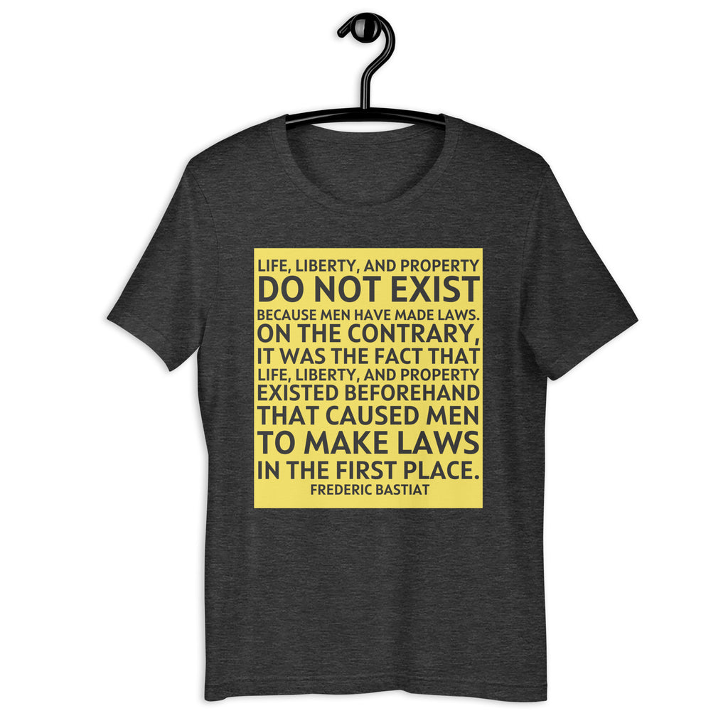 Life Liberty and Property - Frederic Bastiat Unisex t-shirt - Proud Libertarian - NewStoics