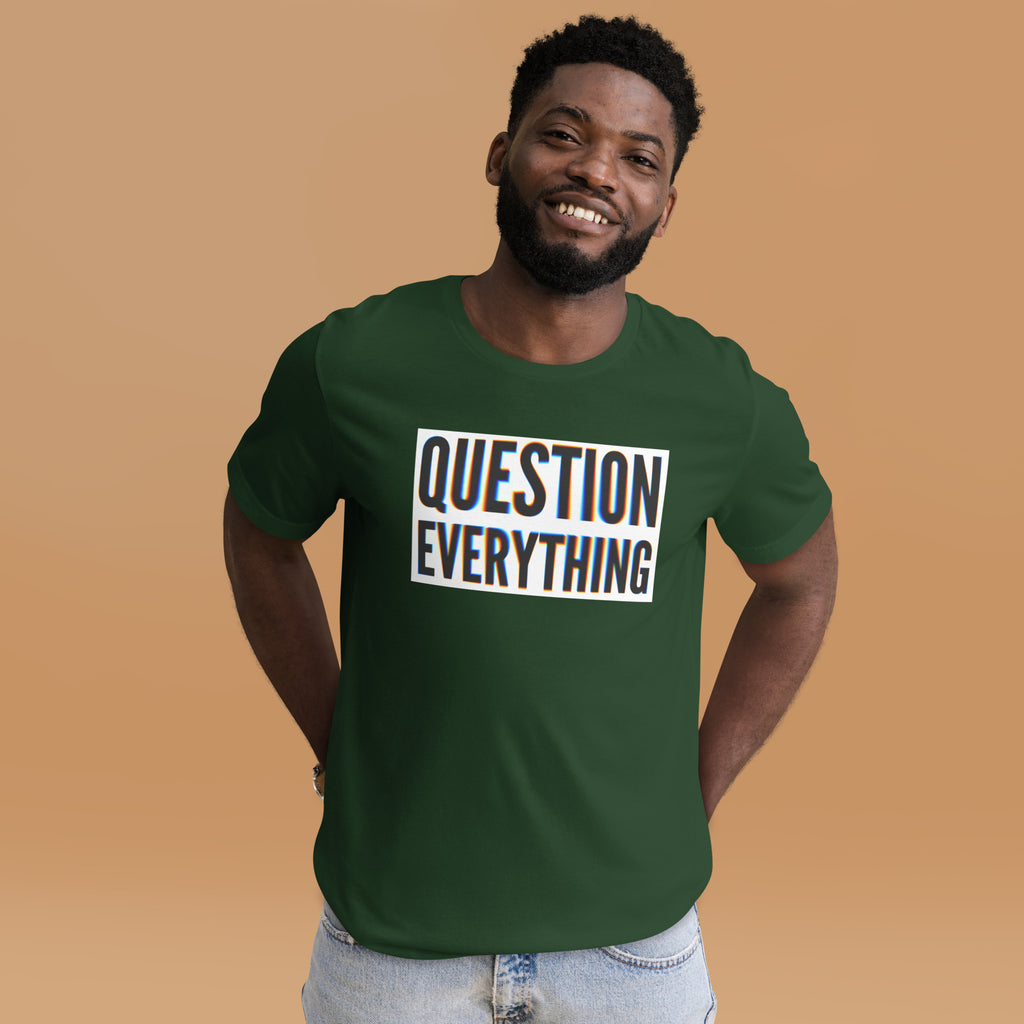 Questions Everything Unisex t-shirt - Proud Libertarian - NewStoics