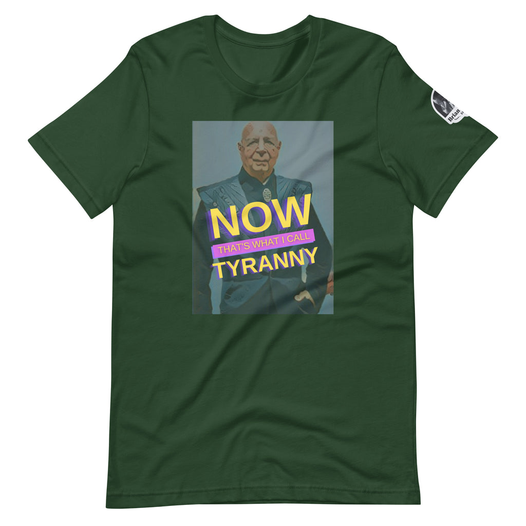 Now that's what I call Tyranny Unisex t-shirt - Proud Libertarian - The Brian Nichols Show