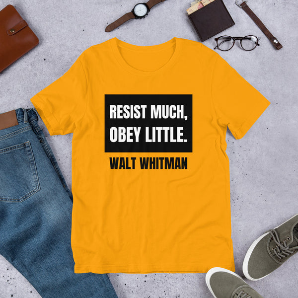 Resist Much Obey Little - Walt Whitman Unisex t-shirt - Proud Libertarian - NewStoics