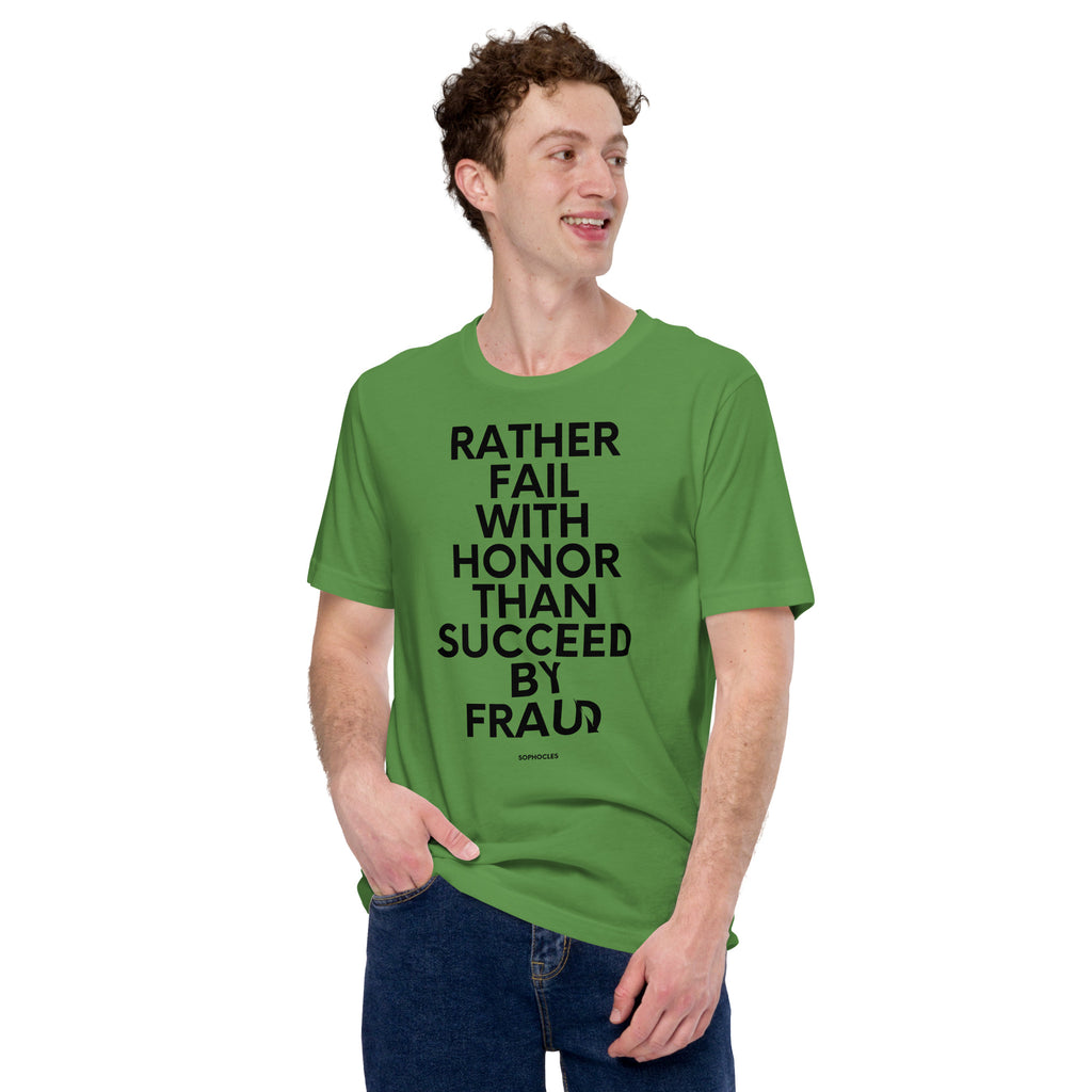 Rather Fail with Honor than Succeed by Fraud - Sophocles Short-Sleeve Unisex T-Shirt - Proud Libertarian - NewStoics