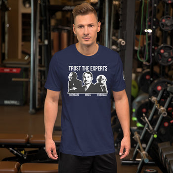 trust the Experts Short-Sleeve Unisex T-Shirt - Proud Libertarian - The Brian Nichols Show