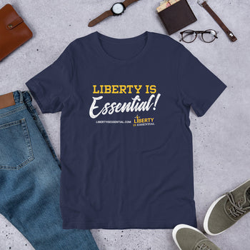 Liberty is Essential! Short-Sleeve Unisex T-Shirt - Proud Libertarian - Liberty is Essential