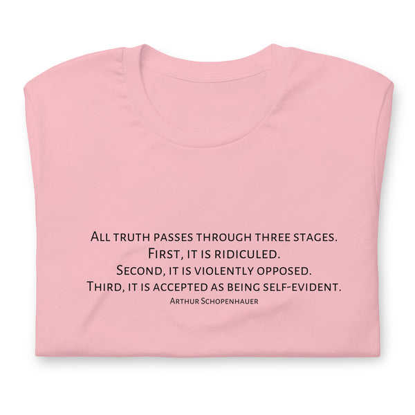 Three Stages Truth Passes Arthur Schopenhauer Unisex t-shirt - Proud Libertarian - NewStoics