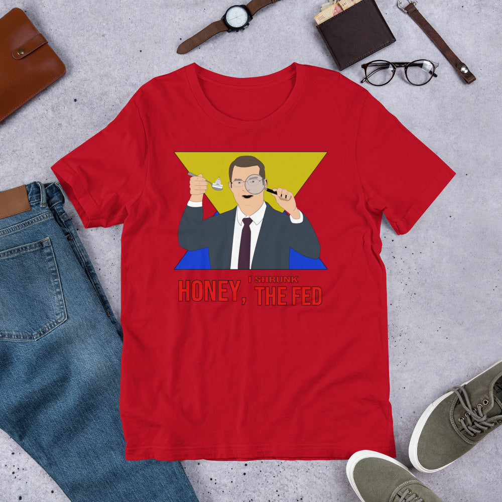 Honey I Shrunk the Fed Short-Sleeve Unisex T-Shirt - Proud Libertarian - Hunter Wynn Designs