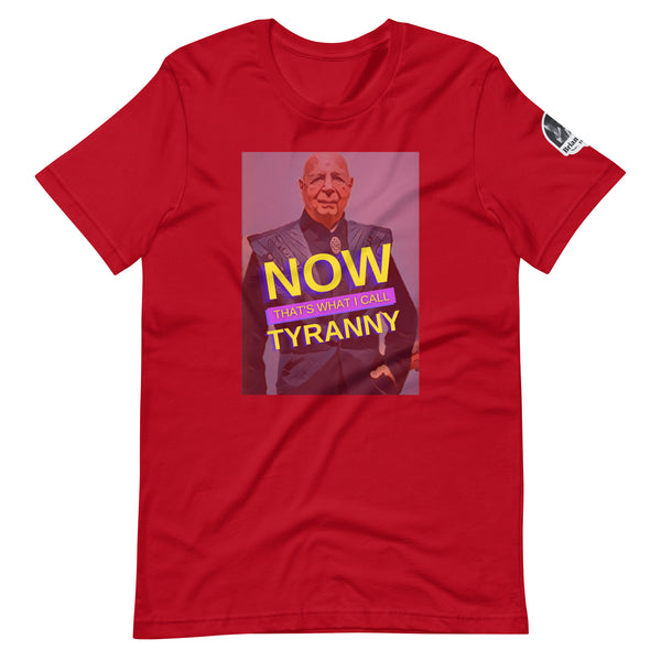 Now that's what I call Tyranny Unisex t-shirt - Proud Libertarian - The Brian Nichols Show