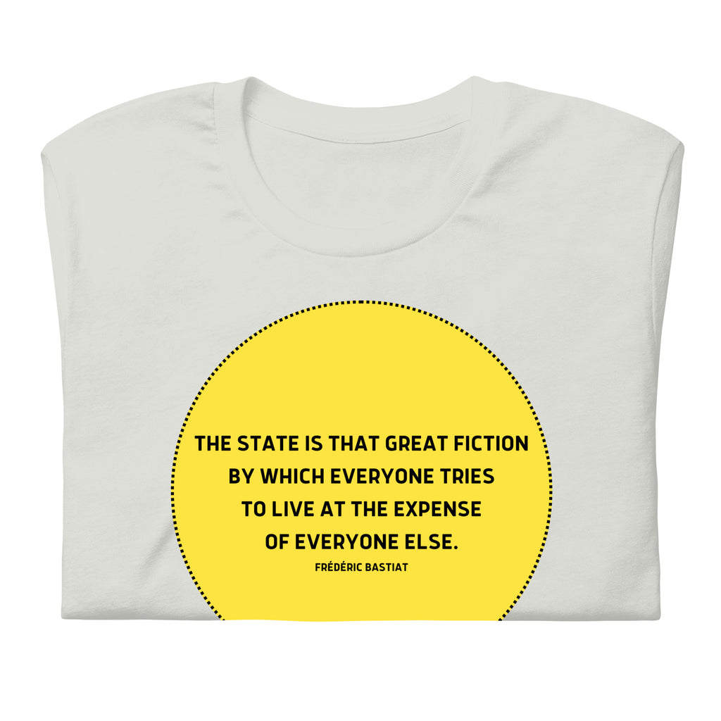 The state is that great fiction - Bastiat Short-Sleeve Unisex T-Shirt - Proud Libertarian - NewStoics