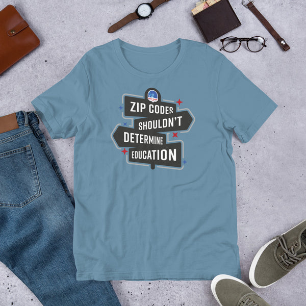 ZIP Codes Shouldn't Determine Education Short-Sleeve Unisex T-Shirt - Proud Libertarian - The Brian Nichols Show