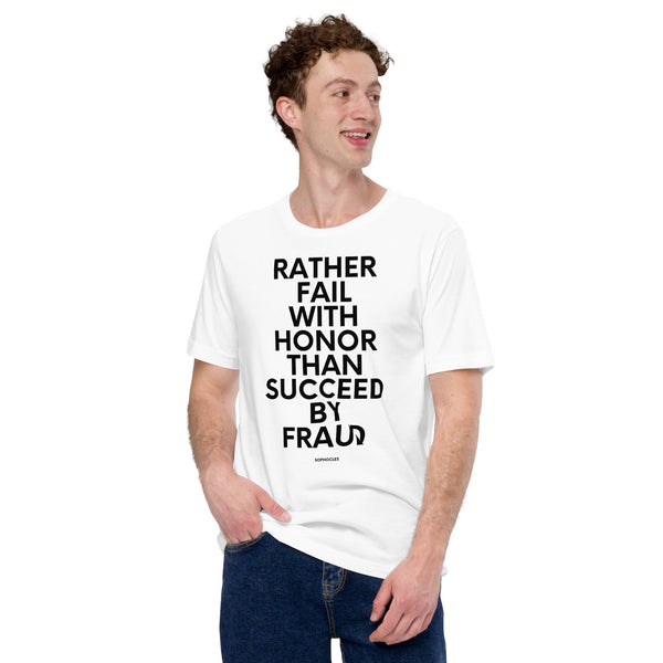 Rather Fail with Honor than Succeed by Fraud - Sophocles Short-Sleeve Unisex T-Shirt - Proud Libertarian - NewStoics