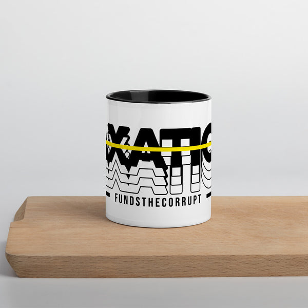 Taxation Funds the Corrupt Mug with Color Inside - Proud Libertarian - Proud Libertarian