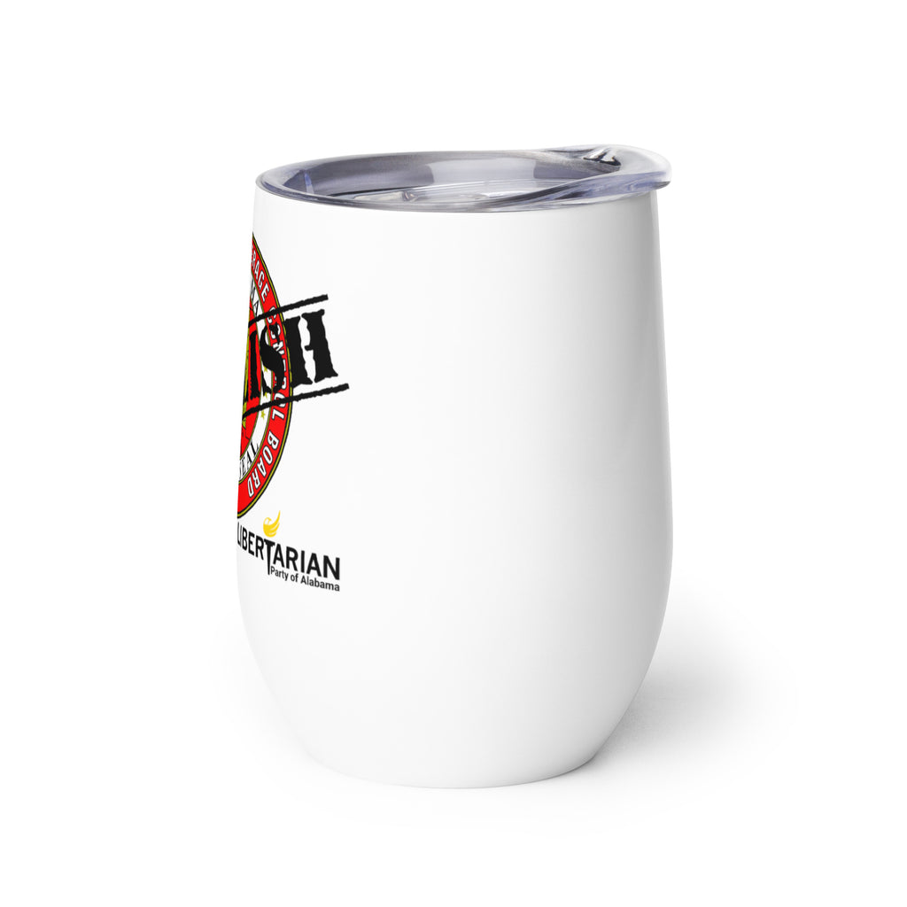 LP Alabama Abolish ABC Wine tumbler - Proud Libertarian - Libertarian Party of Alabama