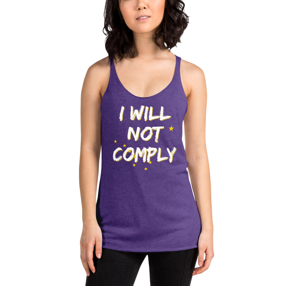 I will Not Comply Women's Racerback Tank - Proud Libertarian - Alaska Libertarian Party