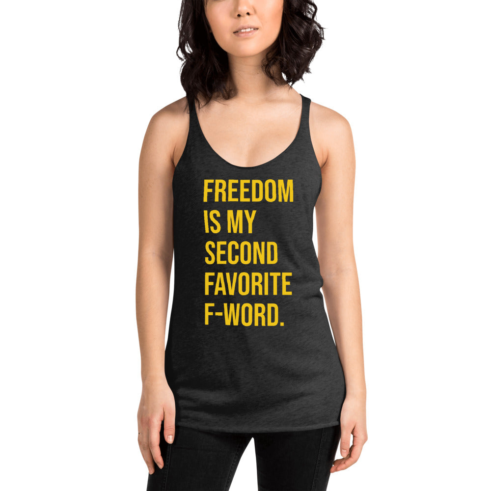 Freedom is my Second Favorite F-Word Women's Racerback Tank - Proud Libertarian - People for Liberty