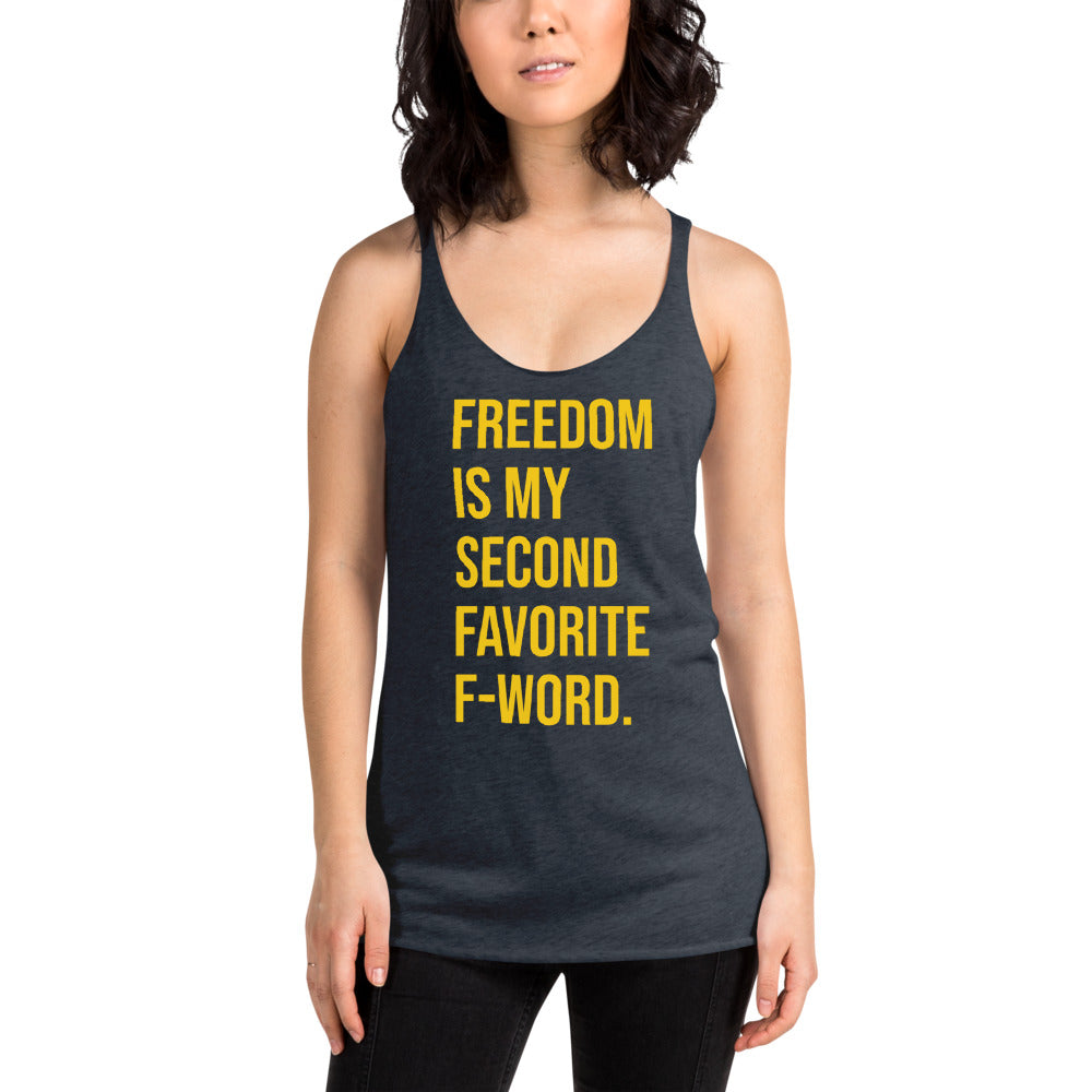 Freedom is my Second Favorite F-Word Women's Racerback Tank - Proud Libertarian - People for Liberty