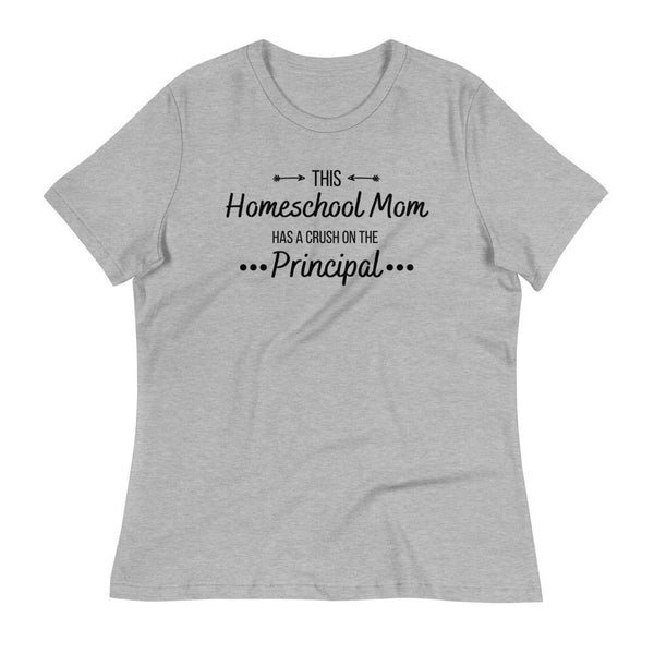 This Homeschool Mom has a crush on the principle Women's Relaxed T-Shirt - Proud Libertarian - Proud Libertarian