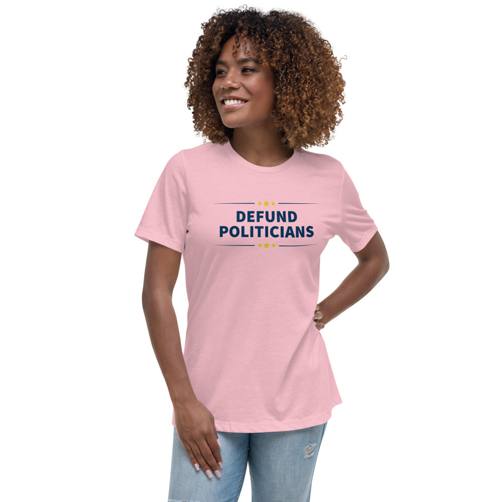 Defund Politicians (People for Liberty) Women's T-Shirt - Proud Libertarian - People for Liberty