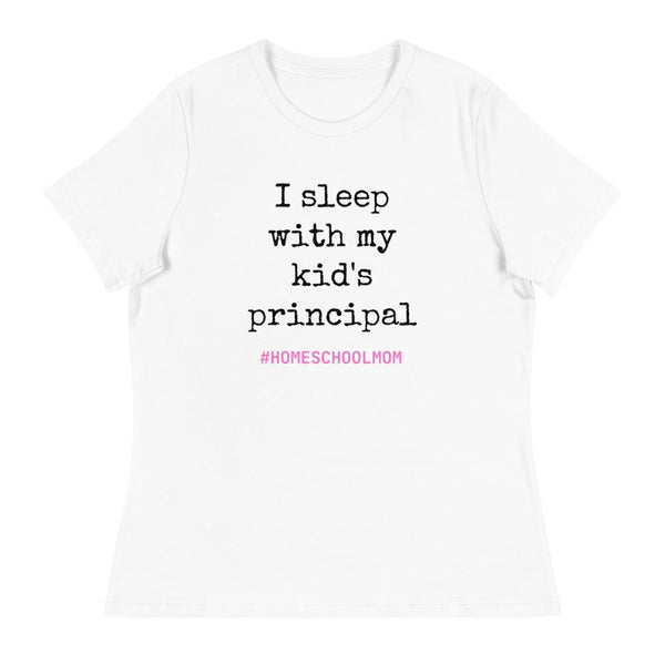 I Sleep With My Kids Principal Women's Relaxed T-Shirt - Proud Libertarian - Proud Libertarian